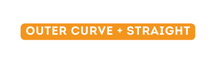 OUTER CURVE STRAIGHT